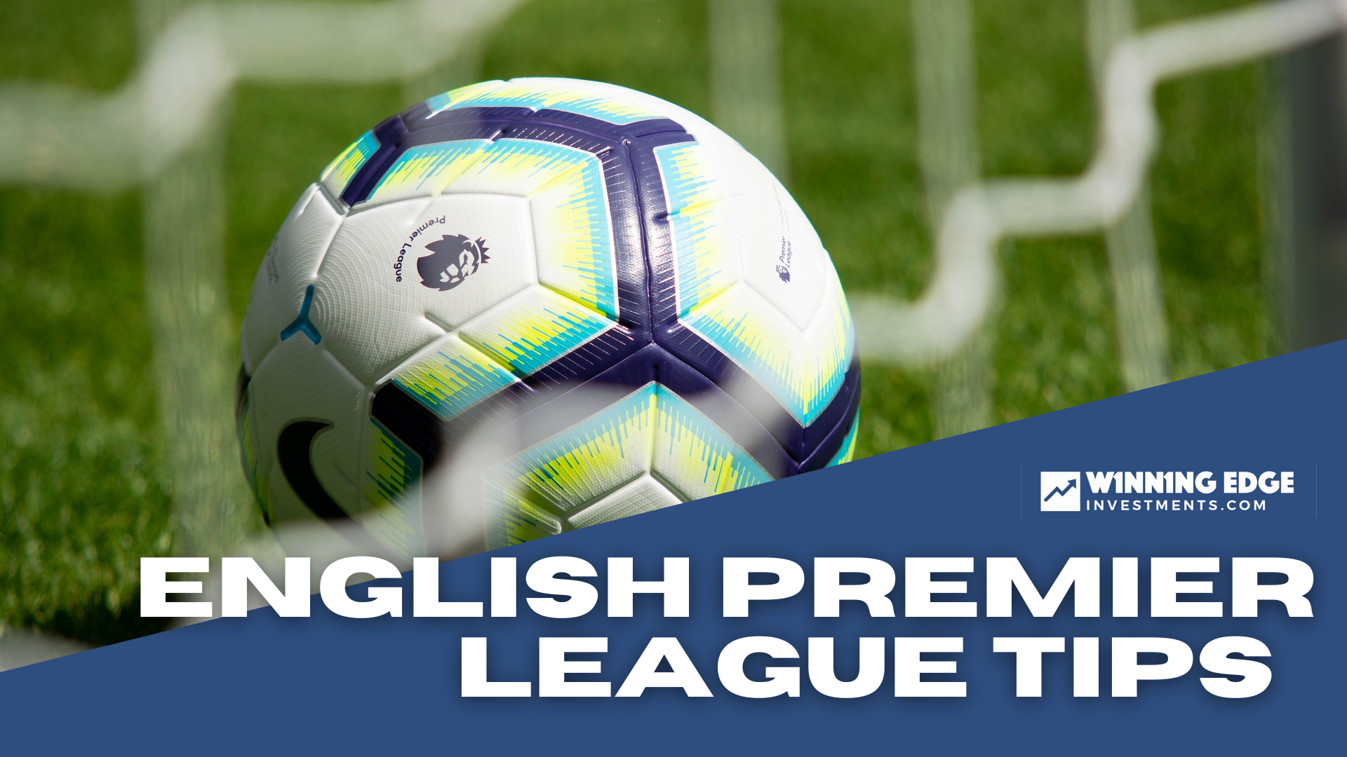 English Premier League Tips (Brand New Service) - EARLYBIRD DISCOUNT